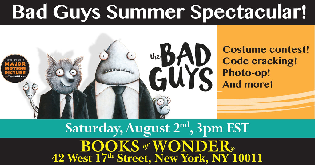 Bad Guys Summer Spectacular!