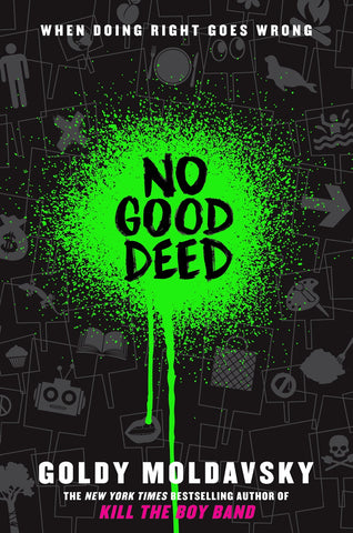 No Good Deed